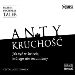 Antykruchość. Jak żyć w świecie... audiobook 2CD - Nicholas Nassim Taleb
