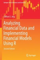Analyzing Financial Data and Implementing Financial Models Using R - Clifford S. Ang
