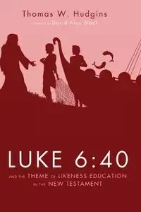 Luke 6 - Thomas W. Hudgins