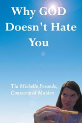 Why God Doesn't Hate You - Tia Michelle Pesando