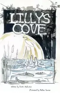 Lilly's Cove - Dustin Warburton