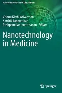 Nanotechnology in Medicine - Arivarasan Vishnu Kirthi