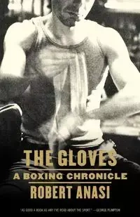 The Gloves - Robert Anasi