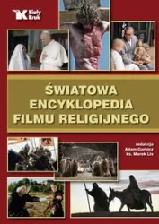 Światowa encyklopedia filmu religijnego Biały Kruk - Adam Bujak, Janusz L. Dobesz