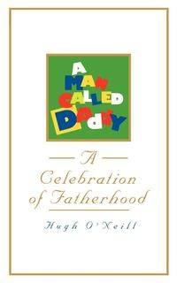 A Man Called Daddy - Hugh O'Neill