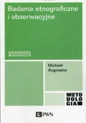 Badania etnograficzne i obserwacyjne - Michael Angrosino