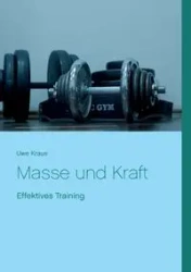 Masse und Kraft - Kraus Uwe
