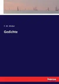 Gedichte - Weber F. W.