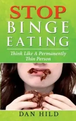 Stop Binge Eating - Dan Hild
