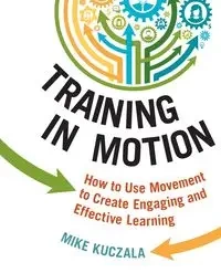 Training in Motion - Mike Kuczala