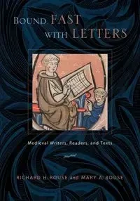 Bound Fast with Letters - Richard H. Rouse