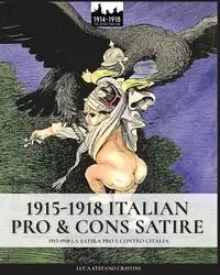1915-1918 Italian pro & cons satire - Cristini Luca Stefano