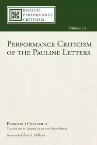 Performance Criticism of the Pauline Letters - Oestreich Bernhard