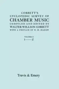 Cobbett's Cyclopedic Survey of Chamber Music. Vol.2 (L-Z). (Facsimile of first edition). - Walter Cobbett Willson