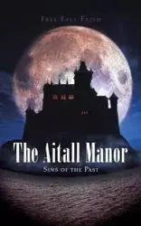 The Aitall Manor - Faith Free
