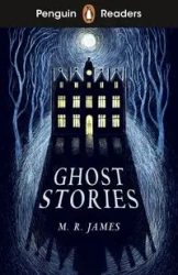 Penguin Readers Level 3: Ghost Stories (ELT Graded Reader) - James  M. R.