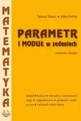 Parametr i moduł w zadaniach PODKOWA - Tadeusz Stanisz, Adam Żwirbla