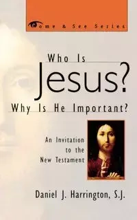 Who is Jesus? Why is He Important? - Daniel Harrington SJ