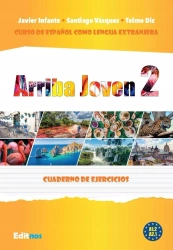 Arriba Joven 2. Ćwiczenia A1.2-A2.1 - Javier Infante|Santiago Vazquez|Telmo Diz