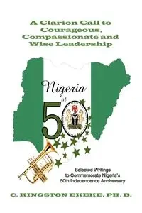 Leadership Liability A Clarion Call to Courageous, Compassionate & Wise Leadership - Ekeke Ph.D. C. Kingston