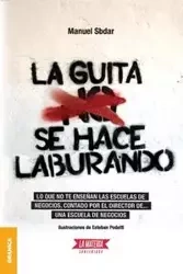 Guita Se Hace Laburando, La - Manuel Sbdar