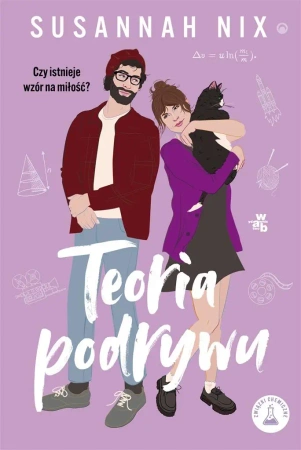 Związki chemiczne. Teoria podrywu - Susannah Nix
