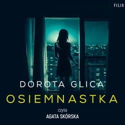 audiobook Osiemnastka - Dorota Glica