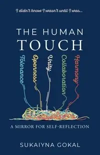The Human TOUCH - Gokal Sukaiyna