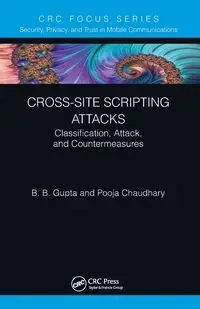 Cross-Site Scripting Attacks - Gupta Brij B.