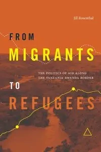 From Migrants to Refugees - Jill Rosenthal