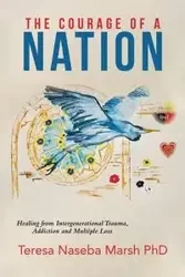 The Courage of a Nation - Teresa Marsh PhD Naseba