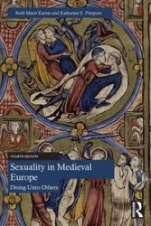 Sexuality in Medieval Europe - Ruth Mazo Karras