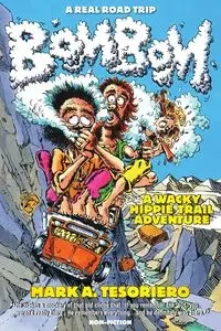 Bom Bom - A Wacky Hippie Trail Adventure - Mark Tesoriero A