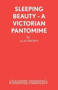 Sleeping Beauty - A Victorian Pantomime - Alan Brown