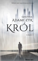 eBook Król. Część I - Grażyna Adamczyk epub mobi