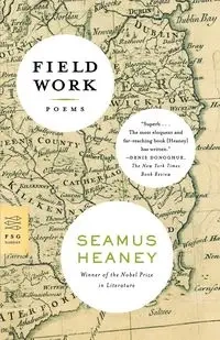 Field Work - Heaney Seamus