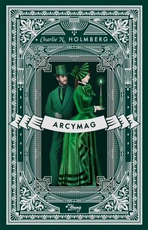 Mag. T.3 Arcymag - Charlie Holmberg