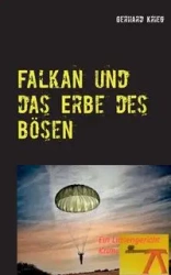 Falkan und das Erbe des Bösen - Gerhard Krieg