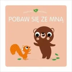 Książeczka maluszka. Pobaw się ze mną - praca zbiorowa