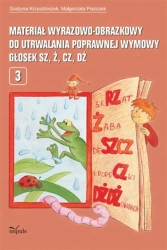 Materiał wyraz.-obraz. do utrwal. głosek sz, ż, cz - Grażyna Krzysztoszek, Małgorzata Piszczek