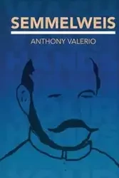 SEMMELWEIS - Anthony Valerio