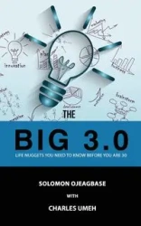 The BIG 3.0 - Solomon Ojeagbase