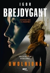 Uwolniona - Igor Brejdygant