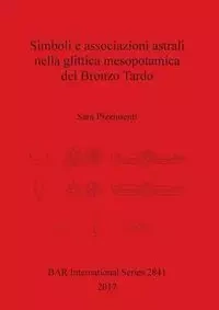 Simboli e associazioni astrali nella glittica mesopotamica del Bronzo Tardo - Sara Pizzimenti