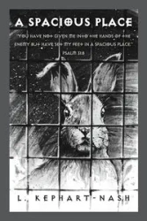 A Spacious Place - Kephart-Nash L.