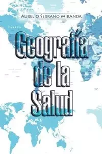 Geografía de la Salud - Miranda Aurelio Serrano