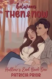 Between Then and Now - Patricia Prior