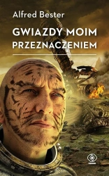 Gwiazdy moim przeznaczeniem w.2 - Alfred Bester