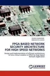 FPGA Based Network Security Architecture for High Speed Networks - Mukherjee Sourav