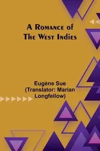 A Romance of the West Indies - Sue Eugène